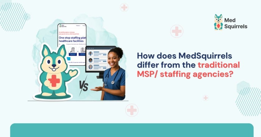 How-does-MedSquirrels-differ-from-the-traditional-MSP-Staffing-agencies