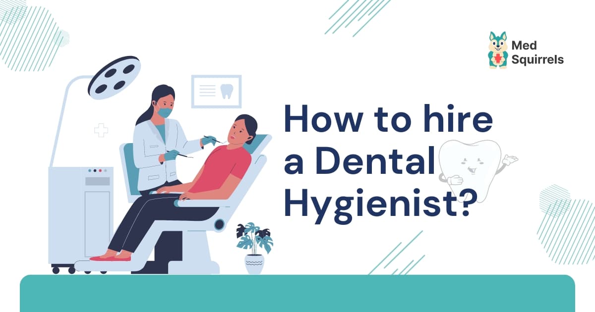 How to hire a dental hygienist?