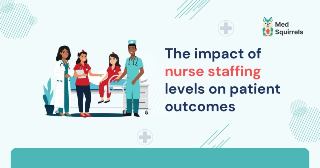 impact-of-nurse-staffing-levels-on-patient-outcomes