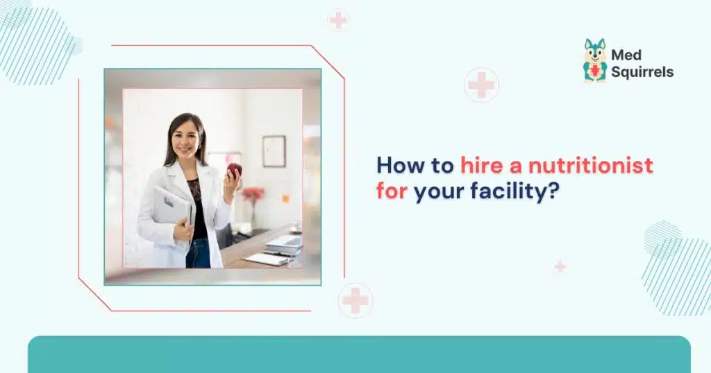 how-to-hire-a-nutritionist-for-your-facility