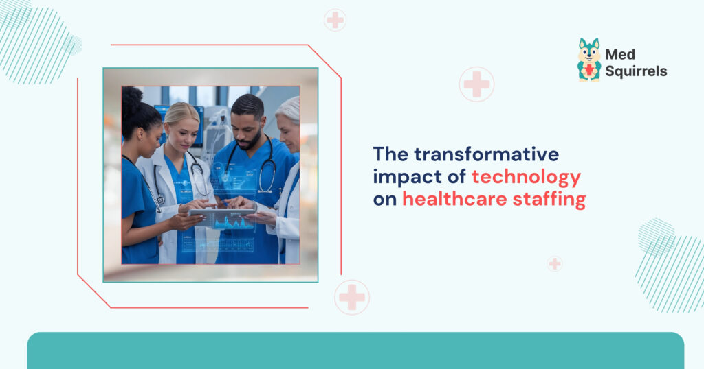 the-transformative-impact-of-technology-on-healthcare-staffing