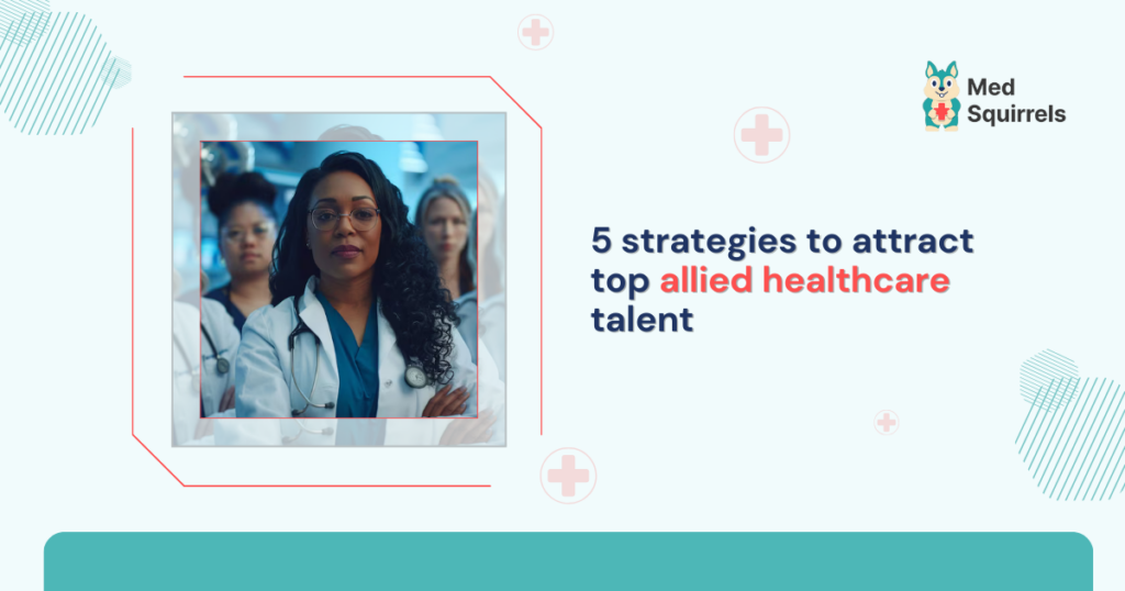 5-strategies-to-attract-top-allied-healthcare-talent