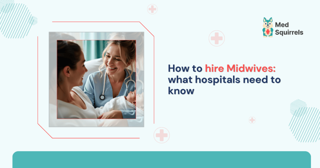 how-to-hire-midwives-what-hospitals-need-to-know