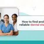 how to find and hire reliable dental staff fast