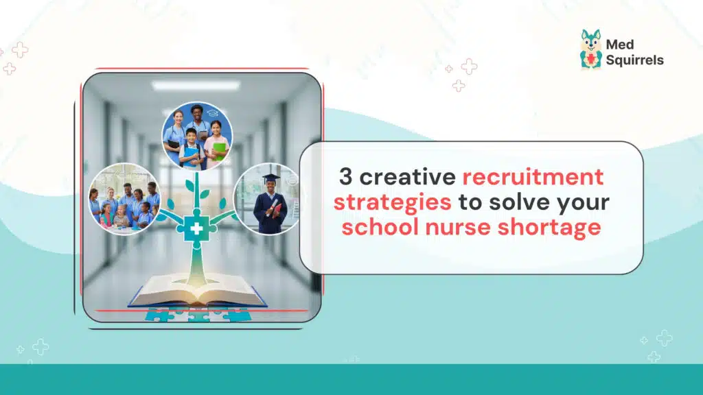 School nurse supporting students as part of a creative recruitment strategy