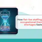 Occupational therapist working with a patient while a healthcare recruiter manages flat-fee staffing support