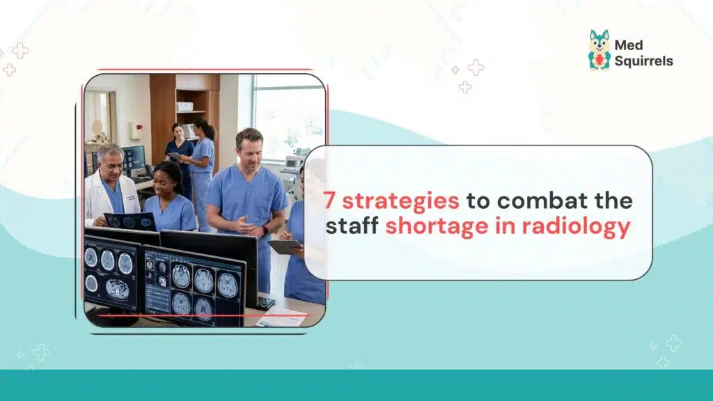 Healthcare professionals working in a radiology department to address the radiology staff shortage and improve imaging services