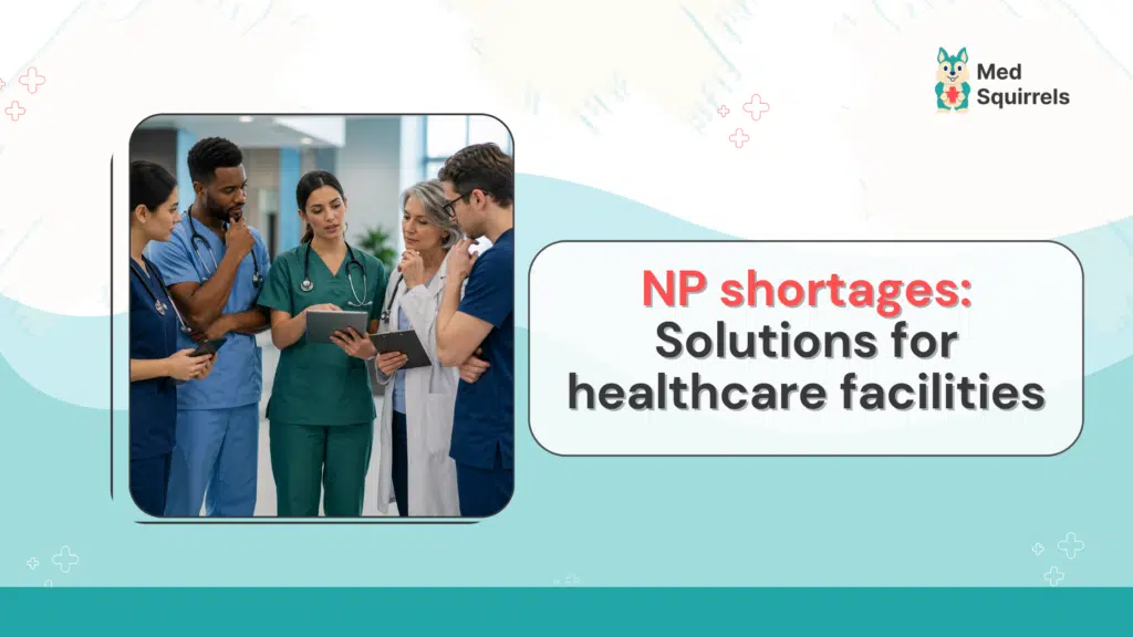 Best Ways to Solve NP Shortages and Improve Staffing Efficiency