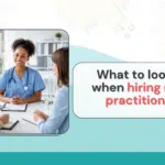 Key Factors to Consider When Hiring Nurse Practitioners