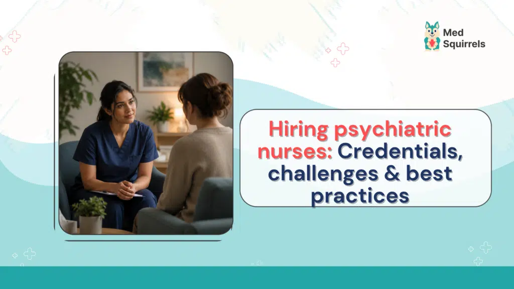 Psychiatric nurse staffing with MedSquirrels