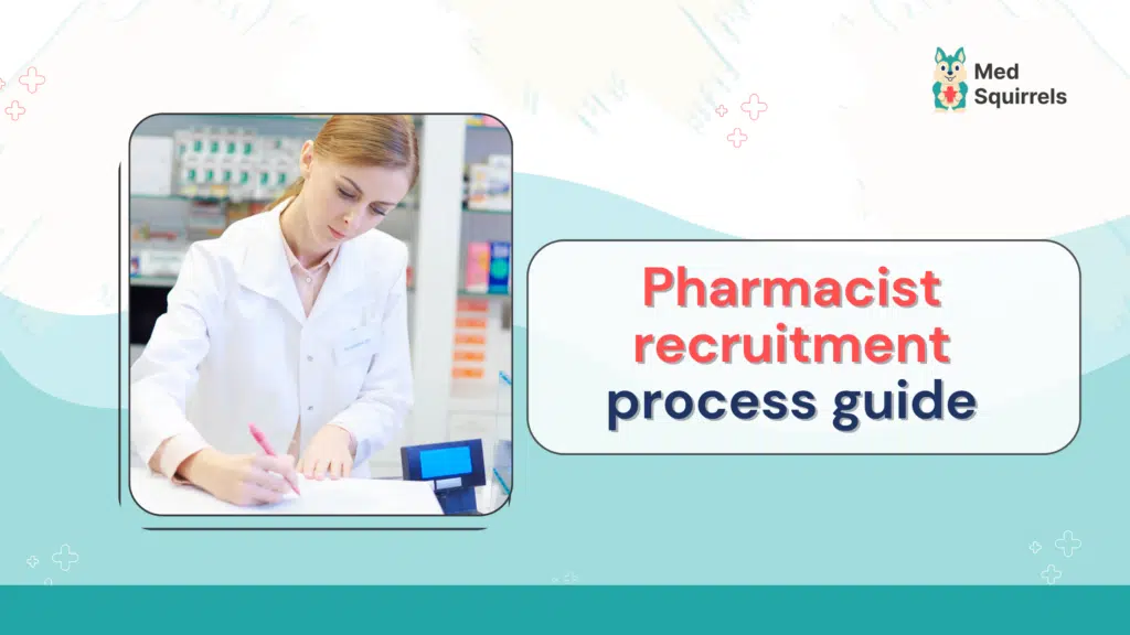Pharmacist recruitment process with medsquirrels