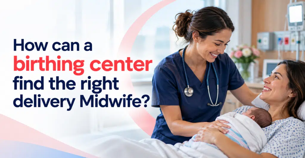 Delivery midwife recruitment MedSquirrels
