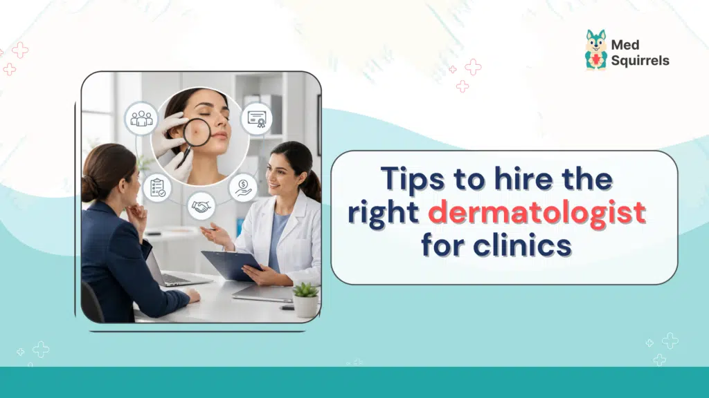 Dermatologist recruitment MedSquirrels