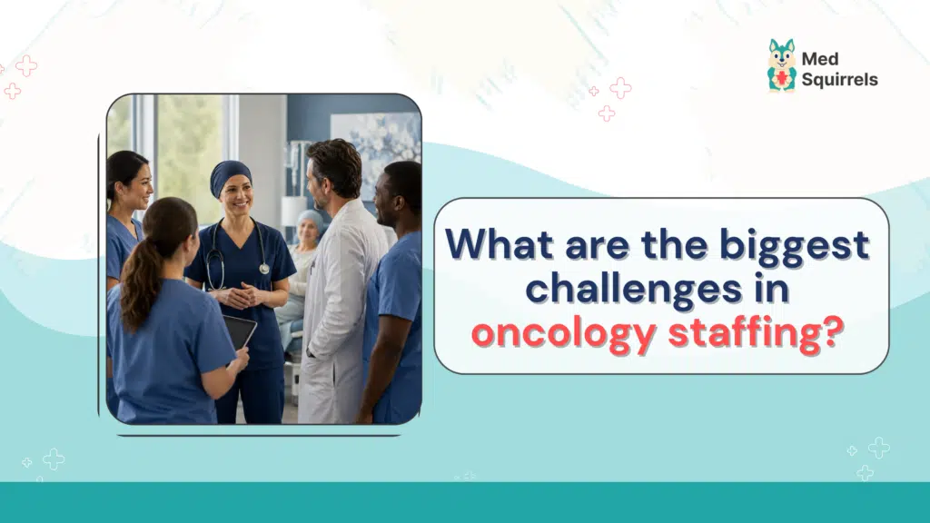 Oncology Staffing in Texas MedSquirrels
