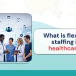 flexible staffing in healthcare MedSquirrels
